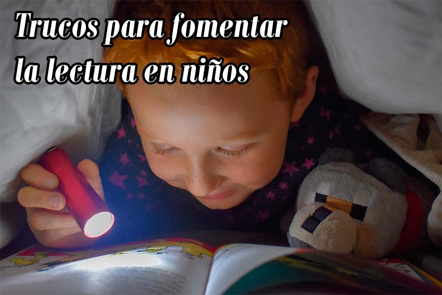 Consejos para formentar la lectura en niños