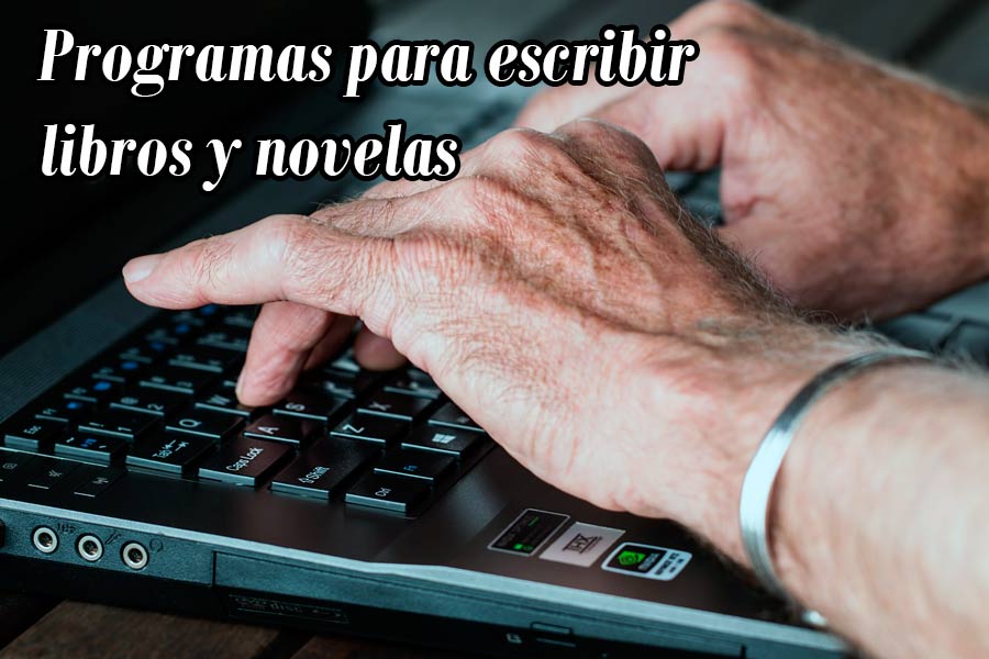 Programas para escribir libros y novelas